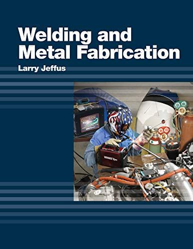 larry jeffus welding and metal fabrication|welding and metal fabrication delmar.